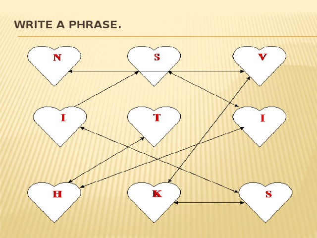 Write a phrase.   